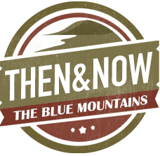 Then & Now - The Blule Mountains